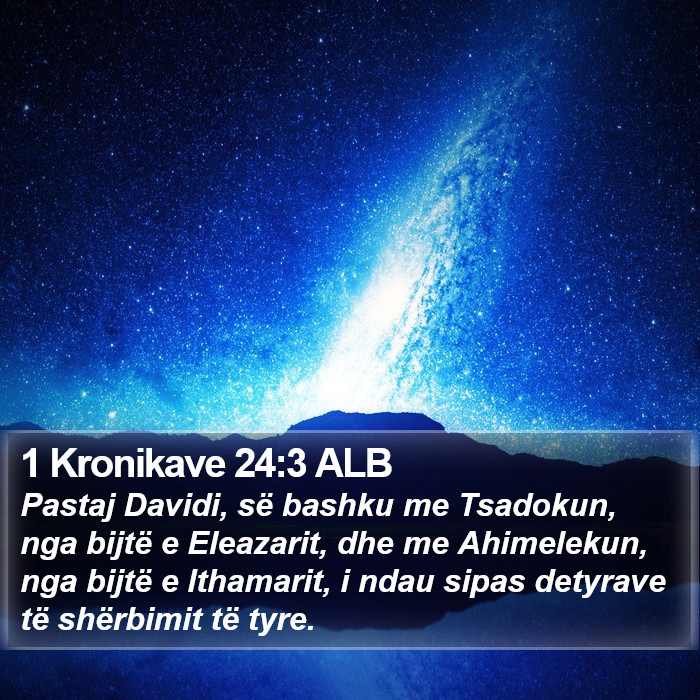 1 Kronikave 24:3 ALB Bible Study