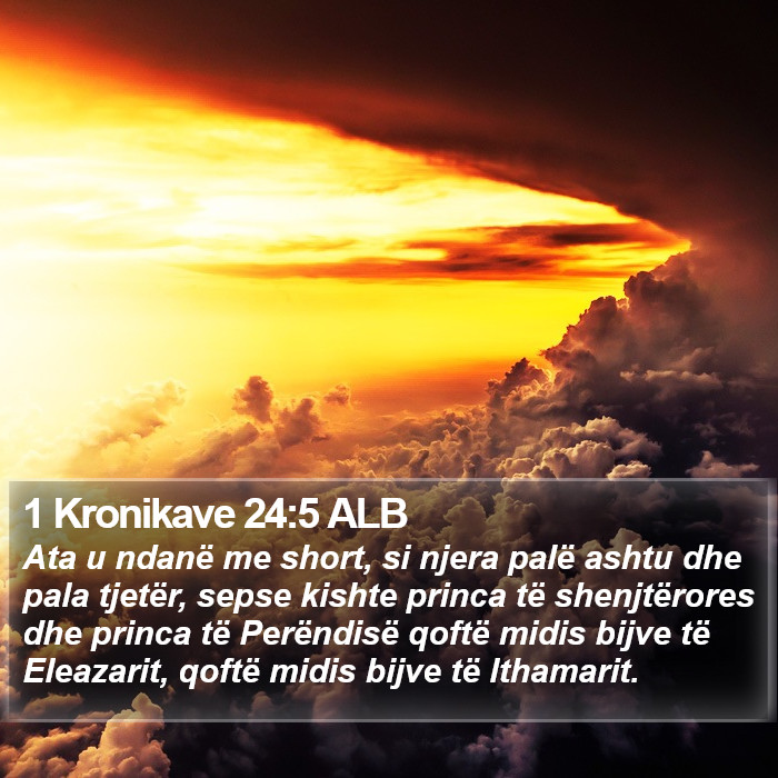 1 Kronikave 24:5 ALB Bible Study