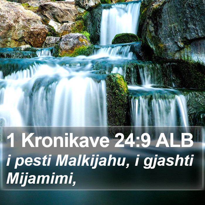 1 Kronikave 24:9 ALB Bible Study