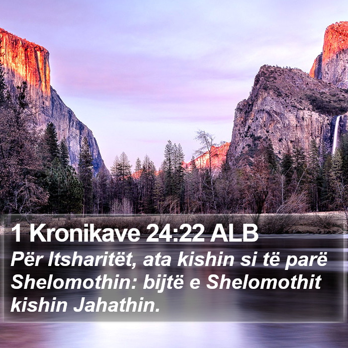 1 Kronikave 24:22 ALB Bible Study