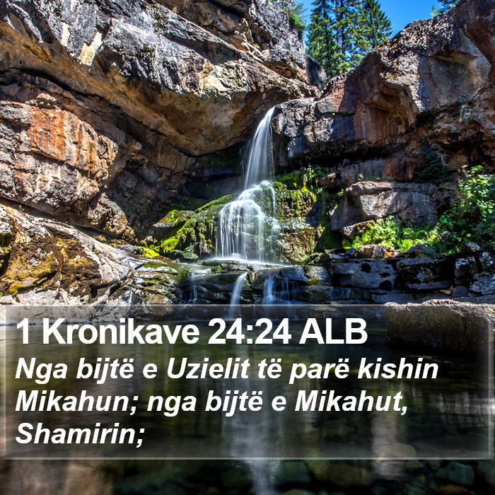 1 Kronikave 24:24 ALB Bible Study