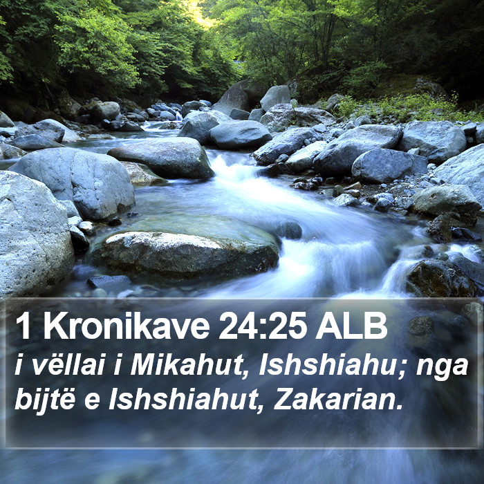 1 Kronikave 24:25 ALB Bible Study