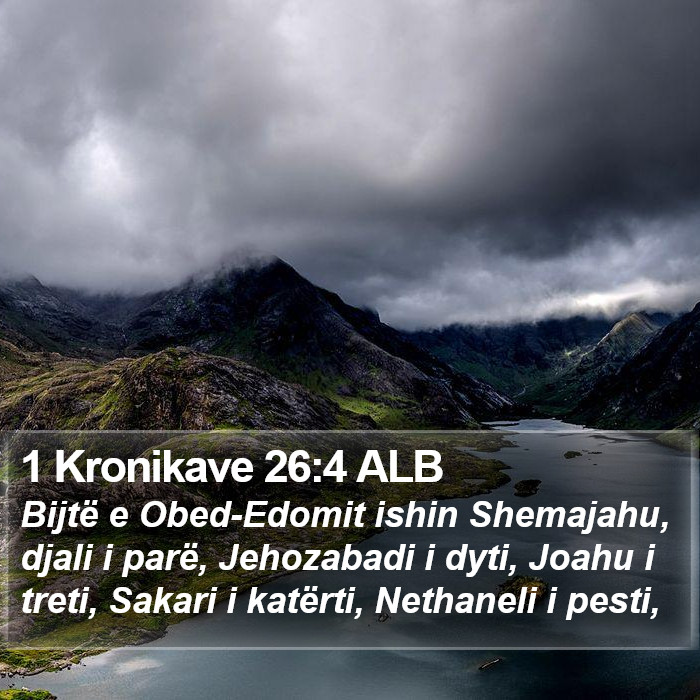 1 Kronikave 26:4 ALB Bible Study