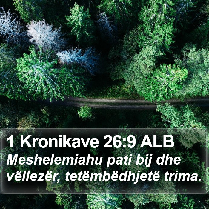 1 Kronikave 26:9 ALB Bible Study