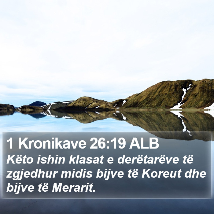 1 Kronikave 26:19 ALB Bible Study