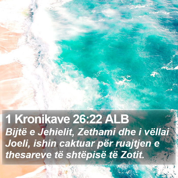 1 Kronikave 26:22 ALB Bible Study