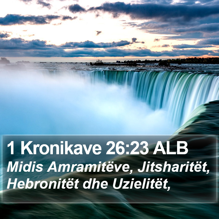 1 Kronikave 26:23 ALB Bible Study