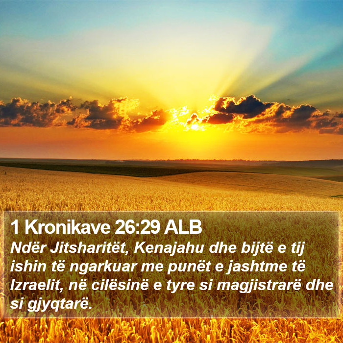 1 Kronikave 26:29 ALB Bible Study