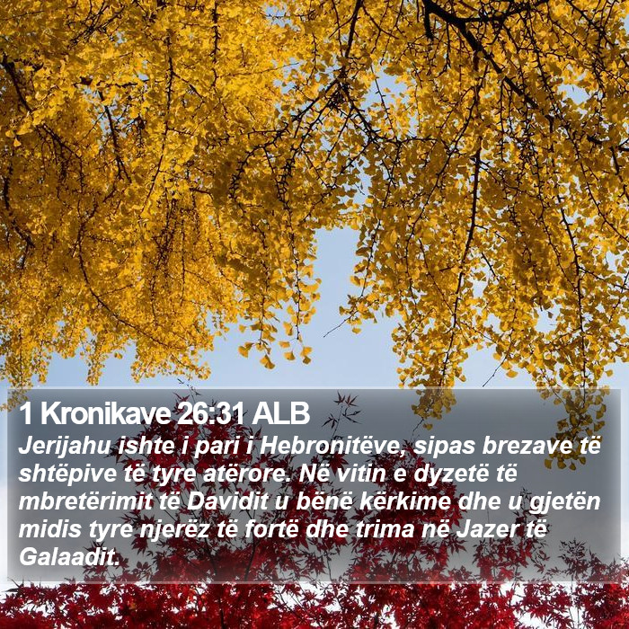 1 Kronikave 26:31 ALB Bible Study