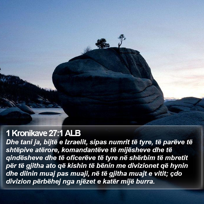 1 Kronikave 27:1 ALB Bible Study