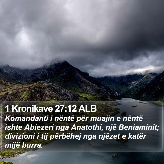 1 Kronikave 27:12 ALB Bible Study