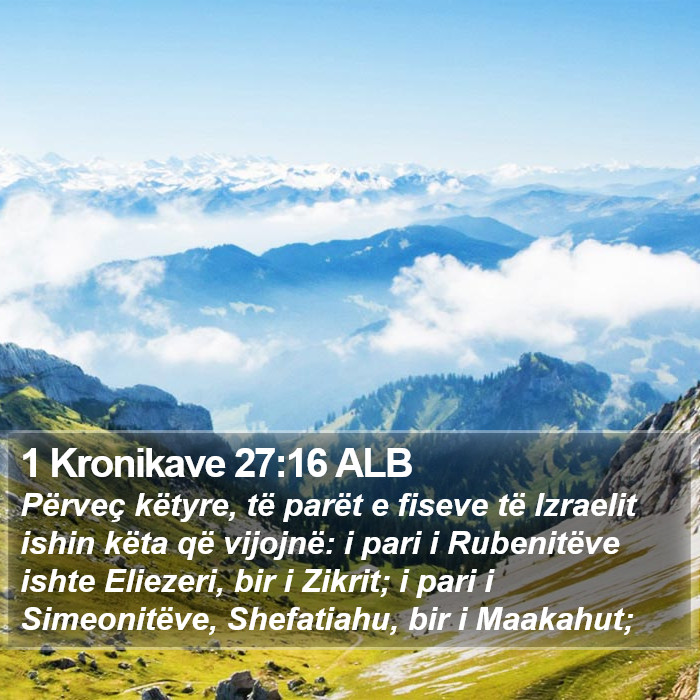 1 Kronikave 27:16 ALB Bible Study