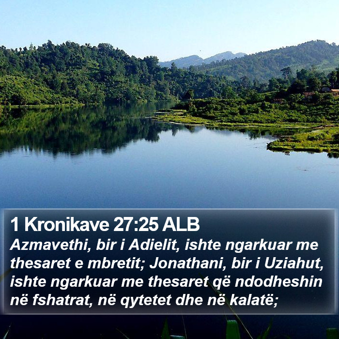 1 Kronikave 27:25 ALB Bible Study