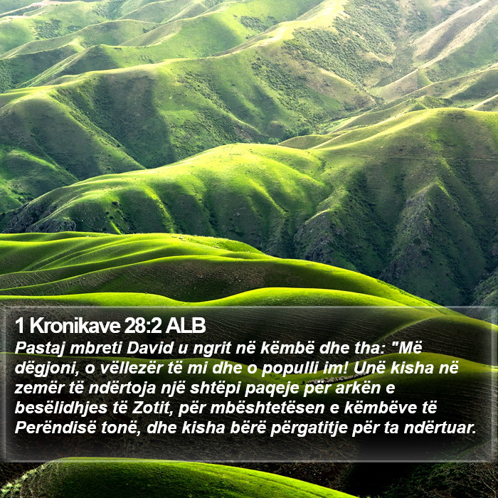 1 Kronikave 28:2 ALB Bible Study