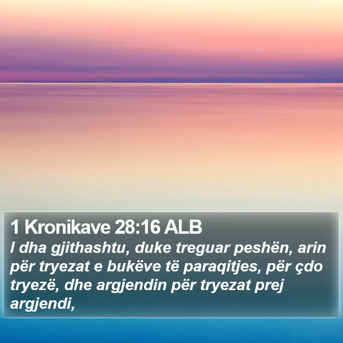 1 Kronikave 28:16 ALB Bible Study