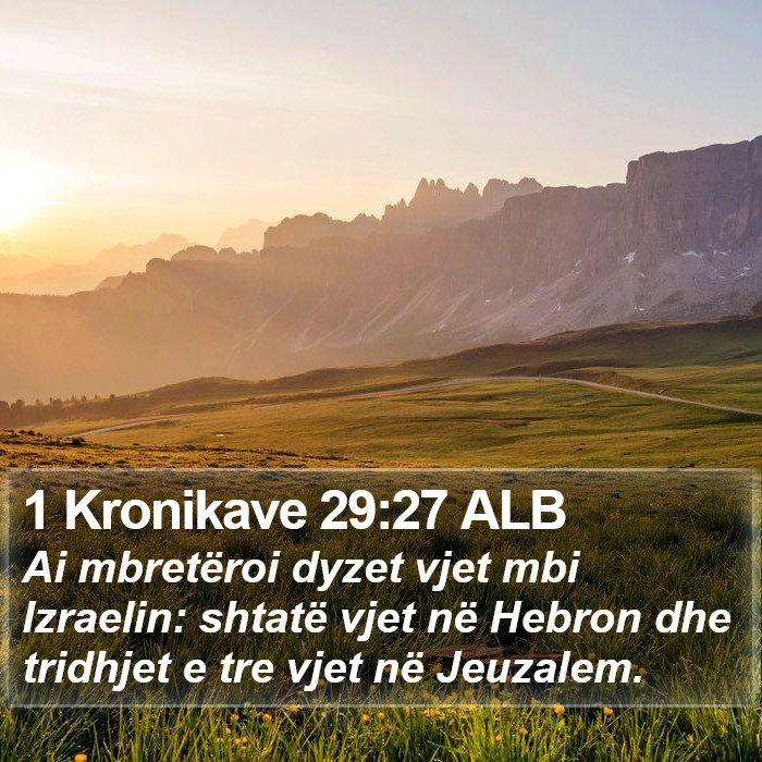 1 Kronikave 29:27 ALB Bible Study