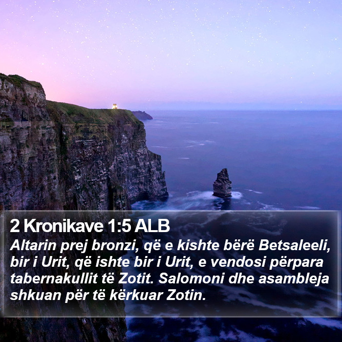 2 Kronikave 1:5 ALB Bible Study