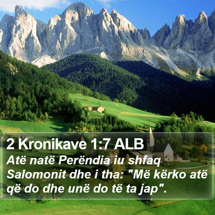 2 Kronikave 1:7 ALB Bible Study