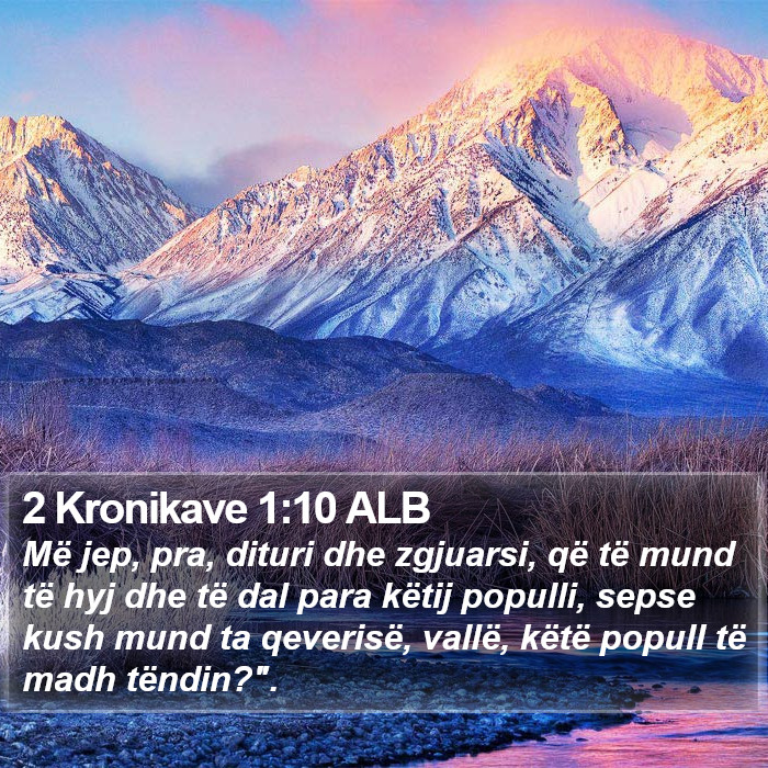 2 Kronikave 1:10 ALB Bible Study