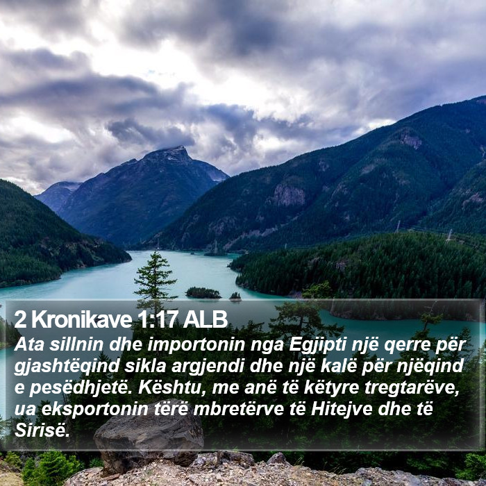 2 Kronikave 1:17 ALB Bible Study