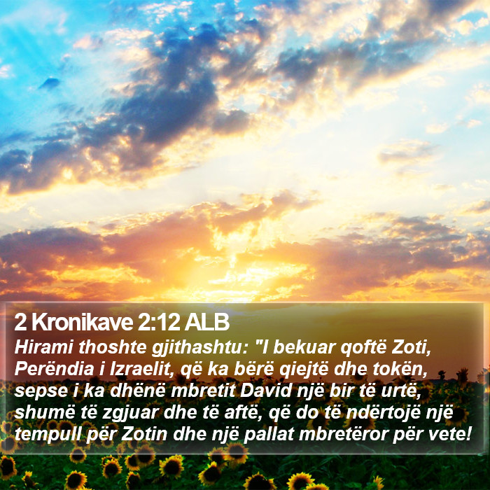 2 Kronikave 2:12 ALB Bible Study