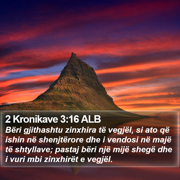 2 Kronikave 3:16 ALB Bible Study