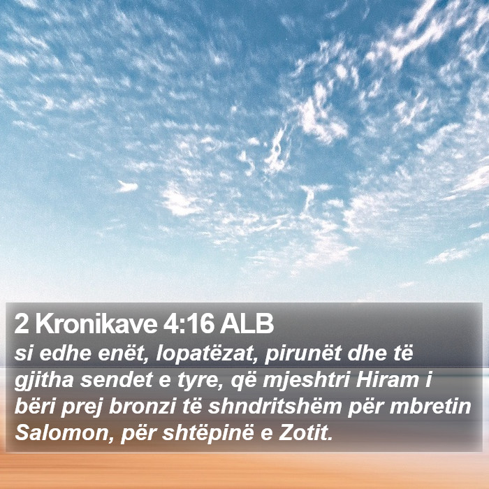 2 Kronikave 4:16 ALB Bible Study