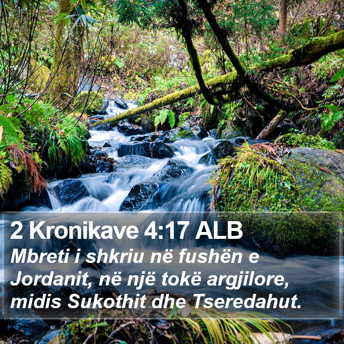 2 Kronikave 4:17 ALB Bible Study