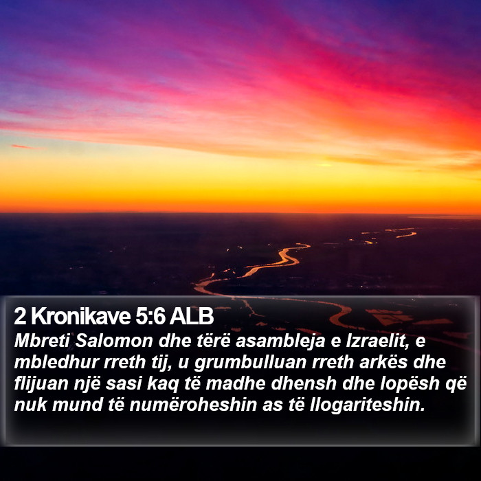 2 Kronikave 5:6 ALB Bible Study