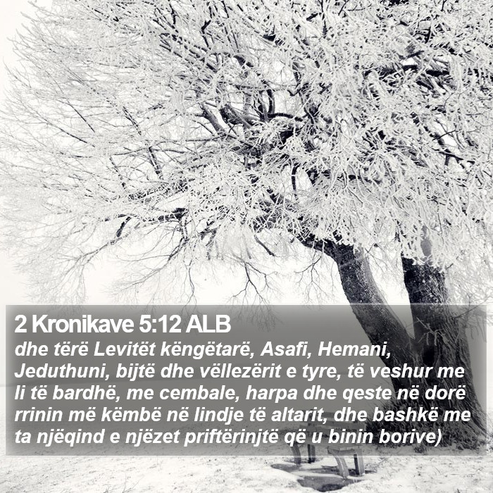 2 Kronikave 5:12 ALB Bible Study