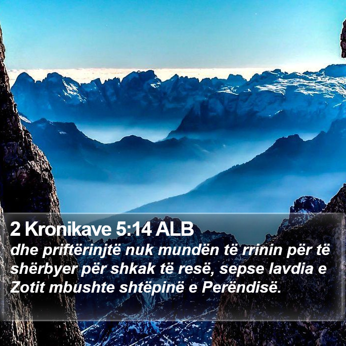2 Kronikave 5:14 ALB Bible Study