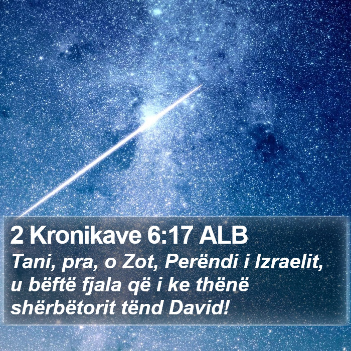 2 Kronikave 6:17 ALB Bible Study