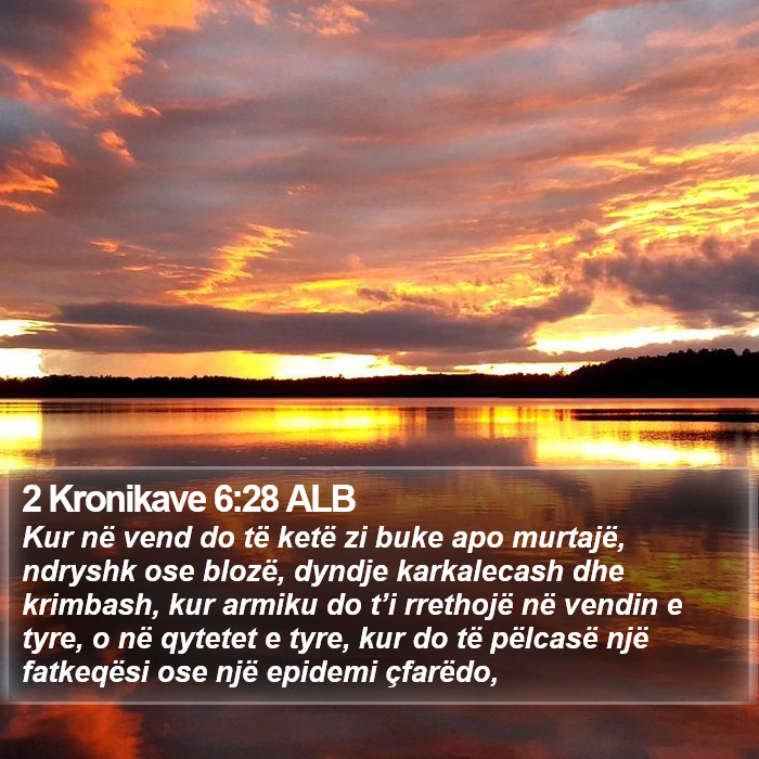 2 Kronikave 6:28 ALB Bible Study