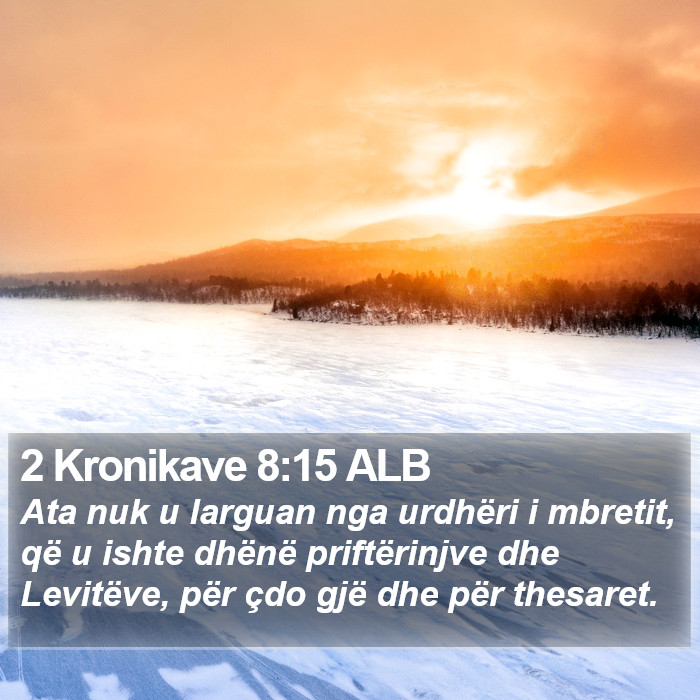 2 Kronikave 8:15 ALB Bible Study