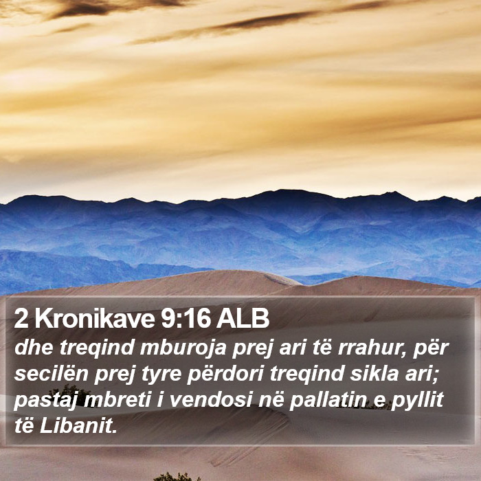 2 Kronikave 9:16 ALB Bible Study