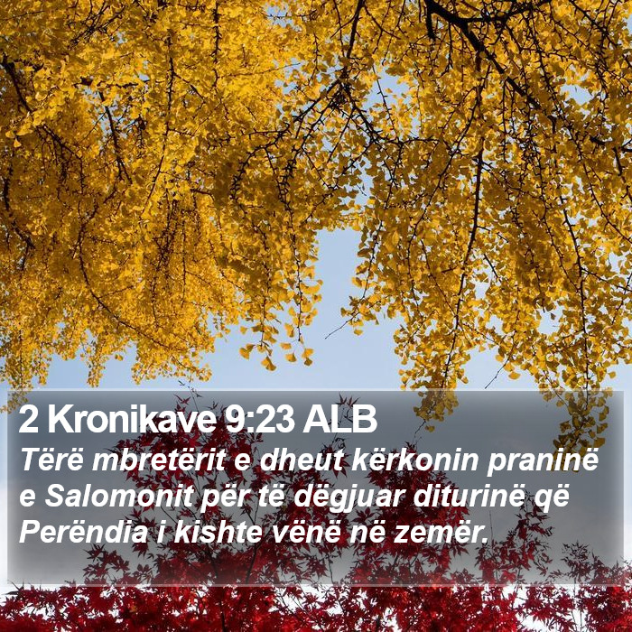 2 Kronikave 9:23 ALB Bible Study