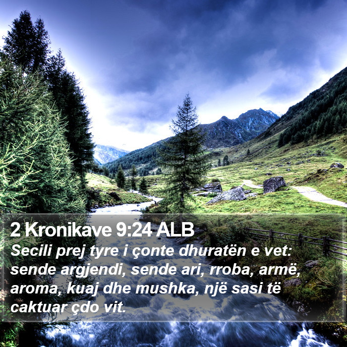 2 Kronikave 9:24 ALB Bible Study