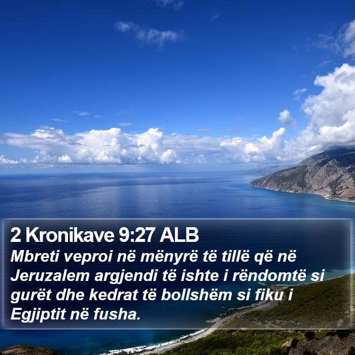 2 Kronikave 9:27 ALB Bible Study