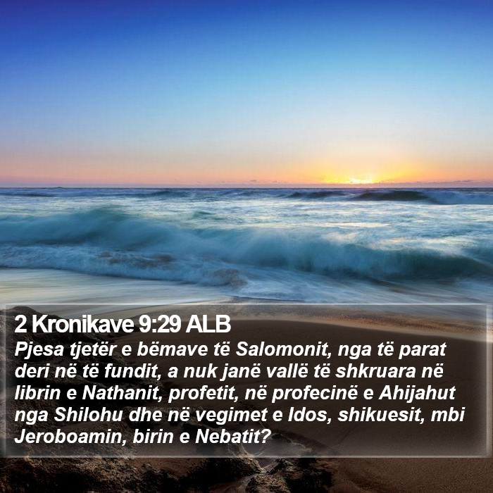 2 Kronikave 9:29 ALB Bible Study