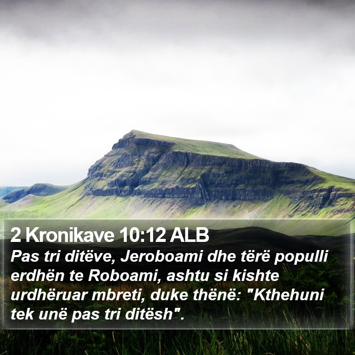 2 Kronikave 10:12 ALB Bible Study