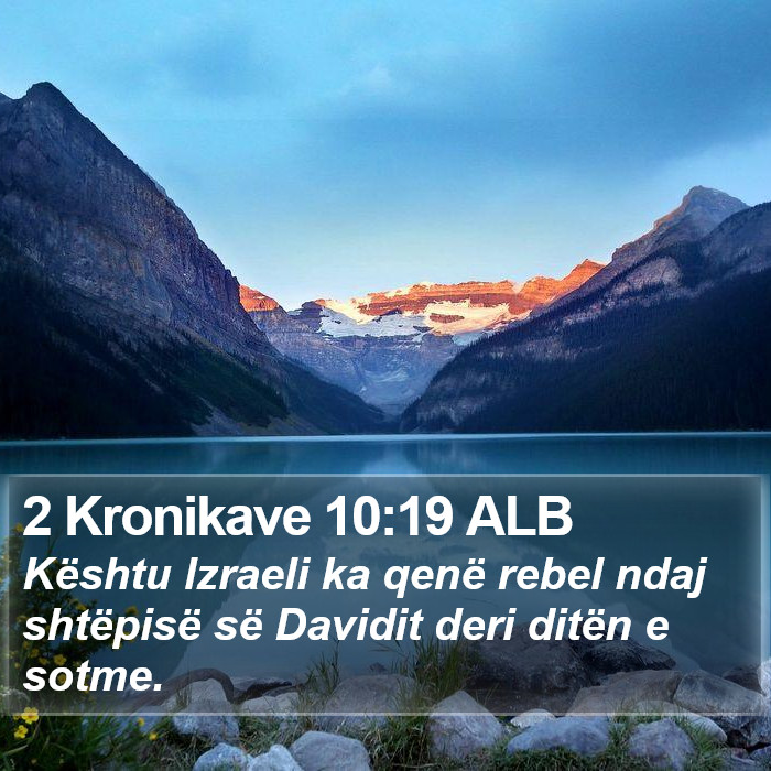 2 Kronikave 10:19 ALB Bible Study