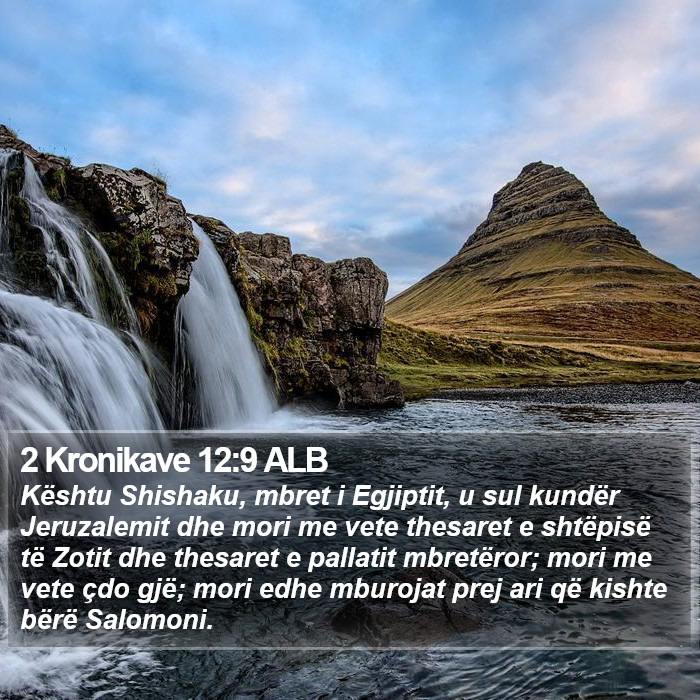 2 Kronikave 12:9 ALB Bible Study