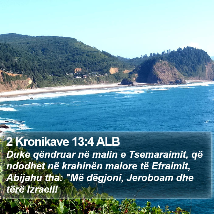 2 Kronikave 13:4 ALB Bible Study