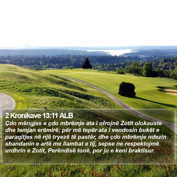 2 Kronikave 13:11 ALB Bible Study