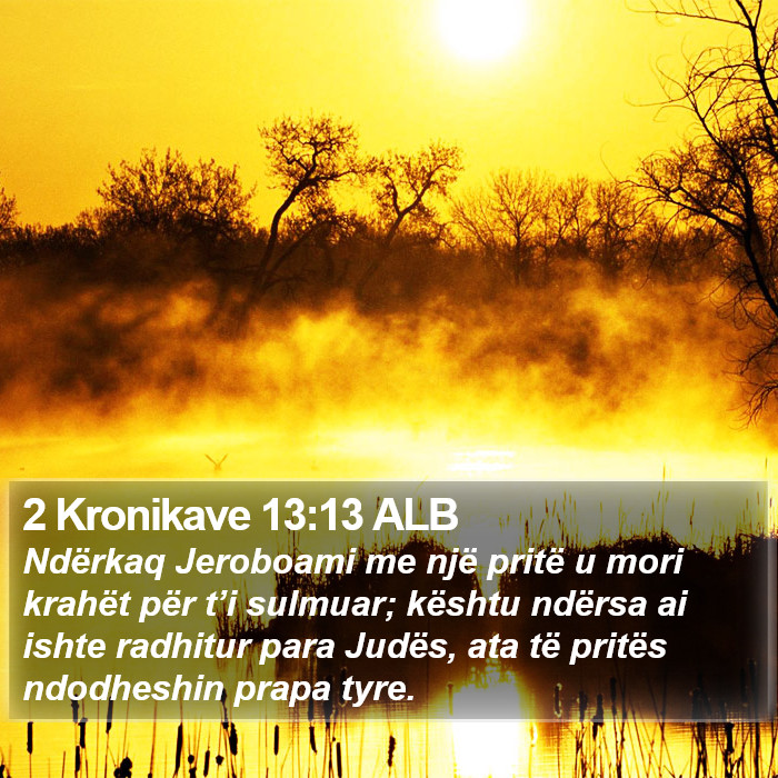 2 Kronikave 13:13 ALB Bible Study