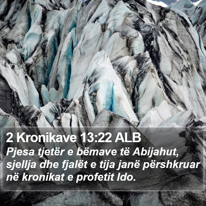 2 Kronikave 13:22 ALB Bible Study