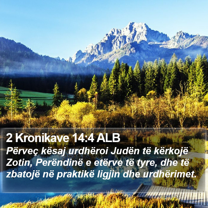 2 Kronikave 14:4 ALB Bible Study