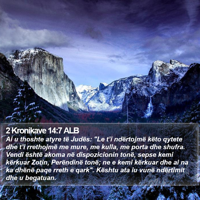 2 Kronikave 14:7 ALB Bible Study