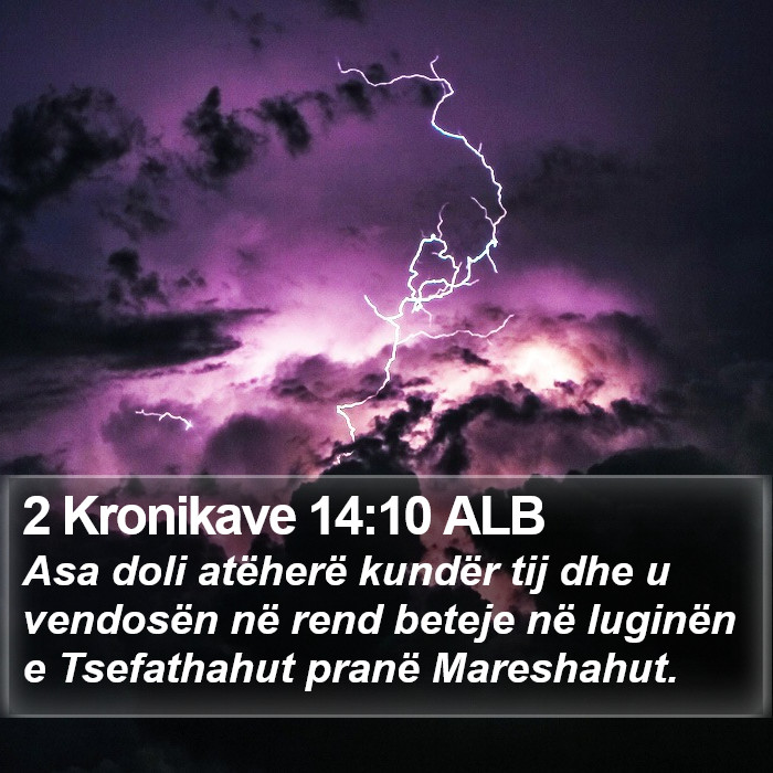 2 Kronikave 14:10 ALB Bible Study