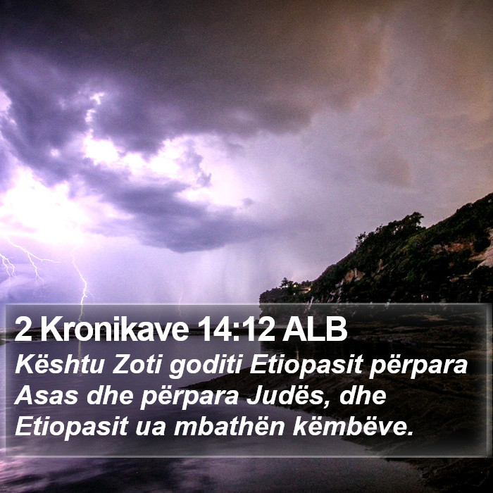 2 Kronikave 14:12 ALB Bible Study